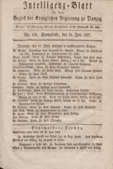 Intelligenz-Blatt für den Bezirk der Königlichen Regierung zu Danzig. 1827, No. 138 (16 Juni) + dod.
