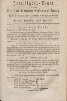 Intelligenz-Blatt für den Bezirk der Königlichen Regierung zu Danzig. 1827, No. 142 (21 Juni)