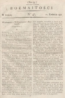 Rozmaitości : oddział literacki Gazety Lwowskiej. 1821, nr 47