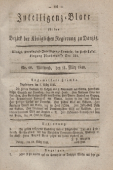 Intelligenz-Blatt für den Bezirk der Königlichen Regierung zu Danzig. 1840, No. 60 (11 März)