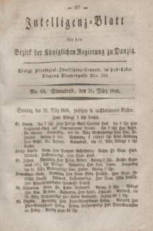 Intelligenz-Blatt für den Bezirk der Königlichen Regierung zu Danzig. 1840, No. 69 (21 März) + dod.