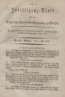 Intelligenz-Blatt für den Bezirk der Königlichen Regierung zu Danzig. 1840, No. 104 (4 Mai) + dod.