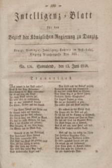 Intelligenz-Blatt für den Bezirk der Königlichen Regierung zu Danzig. 1840, No. 136 (13 Juni) + dod.
