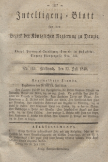 Intelligenz-Blatt für den Bezirk der Königlichen Regierung zu Danzig. 1840, No. 169 (22 Juli)