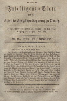 Intelligenz-Blatt für den Bezirk der Königlichen Regierung zu Danzig. 1840, No. 183 (7 August)