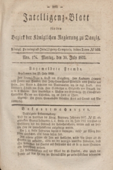 Intelligenz-Blatt für den Bezirk der Königlichen Regierung zu Danzig. 1832, No. 176 (30 Juli) + dod.