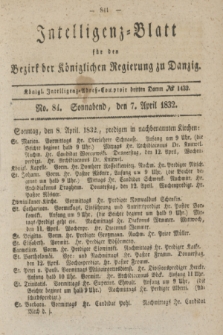 Intelligenz-Blatt für den Bezirk der Königlichen Regierung zu Danzig. 1832, No. 84 (7 April) + dod.