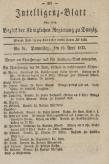 Intelligenz-Blatt für den Bezirk der Königlichen Regierung zu Danzig. 1832, No. 94 (19 April) + dod.
