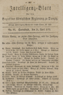 Intelligenz-Blatt für den Bezirk der Königlichen Regierung zu Danzig. 1832, No. 95 (21 April) + dod.