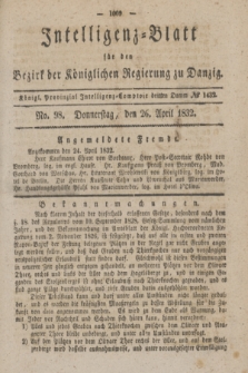 Intelligenz-Blatt für den Bezirk der Königlichen Regierung zu Danzig. 1832, No. 98 (26 April) + dod.