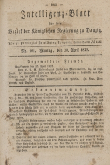 Intelligenz-Blatt für den Bezirk der Königlichen Regierung zu Danzig. 1832, No. 101 (30 April)