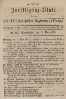 Intelligenz-Blatt für den Bezirk der Königlichen Regierung zu Danzig. 1832, No. 112 (12 Mai) + dod.