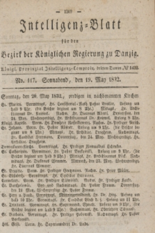 Intelligenz-Blatt für den Bezirk der Königlichen Regierung zu Danzig. 1832, No. 117 (19 Mai) + dod.
