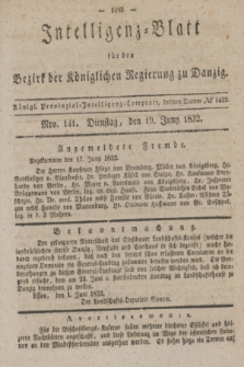 Intelligenz-Blatt für den Bezirk der Königlichen Regierung zu Danzig. 1832, No. 141 (19 Juni)