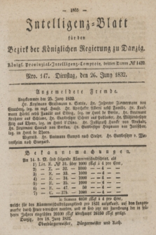 Intelligenz-Blatt für den Bezirk der Königlichen Regierung zu Danzig. 1832, Nro. 147 (26 Juni)