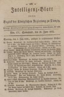 Intelligenz-Blatt für den Bezirk der Königlichen Regierung zu Danzig. 1832, Nro. 151 (30 Juni) + dod.