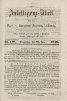 Intelligenz-Blatt für den Bezirk der Königlichen Regierung zu Danzig. 1849, No. 148 (28 Juni)