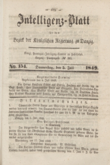 Intelligenz-Blatt für den Bezirk der Königlichen Regierung zu Danzig. 1849, No. 154 (5 Juli)