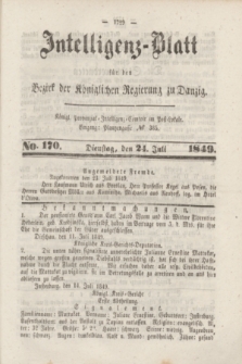 Intelligenz-Blatt für den Bezirk der Königlichen Regierung zu Danzig. 1849, No. 170 (24 Juli)