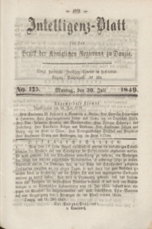 Intelligenz-Blatt für den Bezirk der Königlichen Regierung zu Danzig. 1849, No. 175 (30 Juli) + dod.