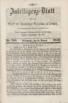 Intelligenz-Blatt für den Bezirk der Königlichen Regierung zu Danzig. 1849, No. 183 (8 August) + dod.