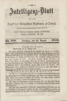 Intelligenz-Blatt für den Bezirk der Königlichen Regierung zu Danzig. 1849, No. 188 (14 August) + dod.