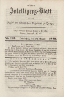 Intelligenz-Blatt für den Bezirk der Königlichen Regierung zu Danzig. 1849, No. 190 (16 August) + dod.