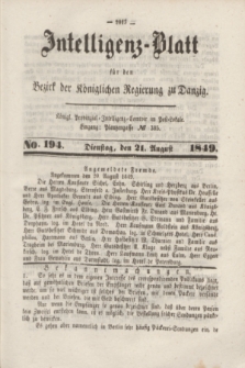Intelligenz-Blatt für den Bezirk der Königlichen Regierung zu Danzig. 1849, No. 194 (21 August) + dod.