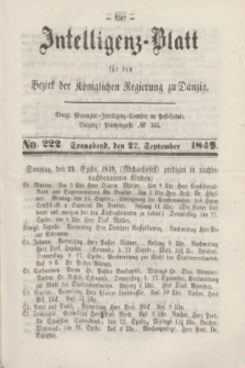 Intelligenz-Blatt für den Bezirk der Königlichen Regierung zu Danzig. 1849, No. 222 (22 September) + dod.
