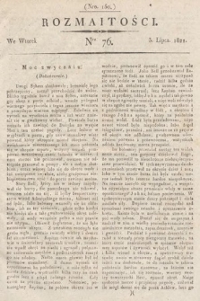 Rozmaitości : oddział literacki Gazety Lwowskiej. 1821, nr 76