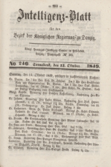 Intelligenz-Blatt für den Bezirk der Königlichen Regierung zu Danzig. 1849, No. 240 (13 Oktober) + dod.