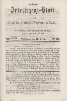 Intelligenz-Blatt für den Bezirk der Königlichen Regierung zu Danzig. 1849, No. 243 (17 October) + dod.