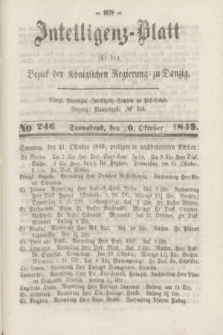 Intelligenz-Blatt für den Bezirk der Königlichen Regierung zu Danzig. 1849, No. 246 (20 Oktober) + dod.