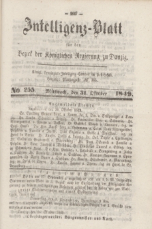 Intelligenz-Blatt für den Bezirk der Königlichen Regierung zu Danzig. 1849, No. 255 (31 Oktober)