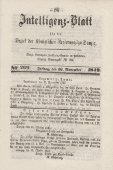 Intelligenz-Blatt für den Bezirk der Königlichen Regierung zu Danzig. 1849, No. 269 (16 November)