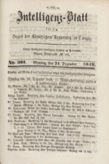 Intelligenz-Blatt für den Bezirk der Königlichen Regierung zu Danzig. 1849, No. 301 (24. Dezember) + dod.