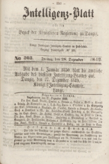 Intelligenz-Blatt für den Bezirk der Königlichen Regierung zu Danzig. 1849, No. 303 (28 Dezember) + dod.