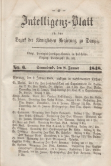 Intelligenz-Blatt für den Bezirk der Königlichen Regierung zu Danzig. 1848, No. 6 (8 Januar) + dod.