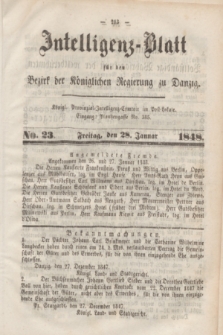 Intelligenz-Blatt für den Bezirk der Königlichen Regierung zu Danzig. 1848, No. 23 (28 Januar) + dod.