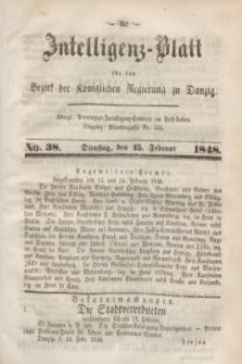 Intelligenz-Blatt für den Bezirk der Königlichen Regierung zu Danzig. 1848, No. 38 (15 Februar) + dod.