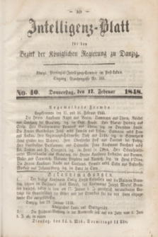 Intelligenz-Blatt für den Bezirk der Königlichen Regierung zu Danzig. 1848, No. 40 (17 Februar) + dod.