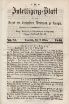 Intelligenz-Blatt für den Bezirk der Königlichen Regierung zu Danzig. 1848, No. 56 (7 März) + dod.