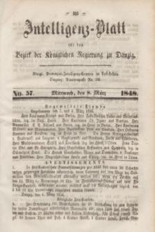 Intelligenz-Blatt für den Bezirk der Königlichen Regierung zu Danzig. 1848, No. 57 (8 März) + dod.