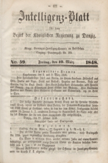 Intelligenz-Blatt für den Bezirk der Königlichen Regierung zu Danzig. 1848, No. 59 (10 März) + dod.