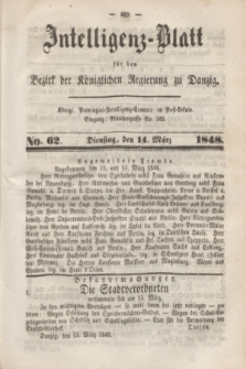 Intelligenz-Blatt für den Bezirk der Königlichen Regierung zu Danzig. 1848, No. 62 (14 März)