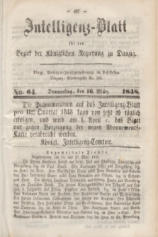 Intelligenz-Blatt für den Bezirk der Königlichen Regierung zu Danzig. 1848, No. 64 (16 März) + dod.