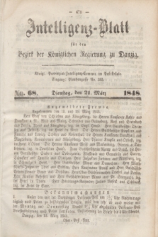 Intelligenz-Blatt für den Bezirk der Königlichen Regierung zu Danzig. 1848, No. 68 (21 März) + dod.