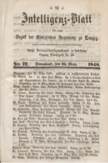 Intelligenz-Blatt für den Bezirk der Königlichen Regierung zu Danzig. 1848, No. 72 (25 März) + dod.