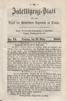 Intelligenz-Blatt für den Bezirk der Königlichen Regierung zu Danzig. 1848, No. 74 (28 März)