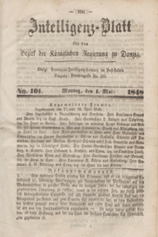 Intelligenz-Blatt für den Bezirk der Königlichen Regierung zu Danzig. 1848, No. 101 (1 Mai)
